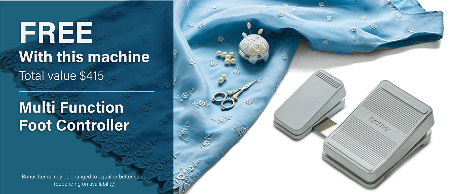 Bonus Items - MFFC1N2P1AP - MULTI FUNCTION FOOT CONTROLLER RRP Value: $415.00
